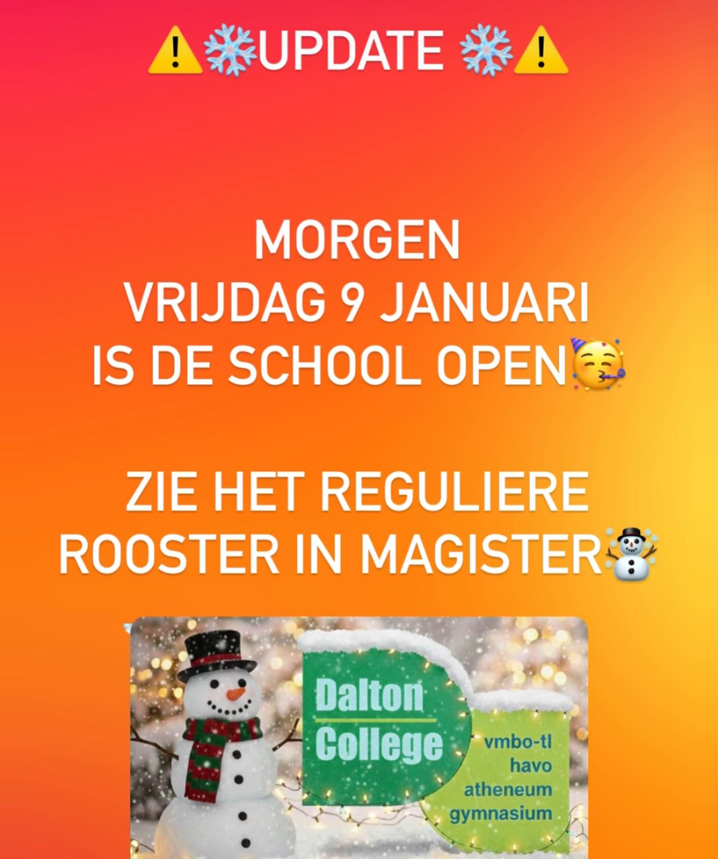 Naar aanleiding van de huidige weersverwachting voor morgen hebben wij besloten de school gewoon te openen.
We blijven de situatie de hele dag  volgen. Mochten de omstandigheden drastisch wijzigen, dan zullen wij hierop inspelen en u hierover informeren. 
#naarschool #weersverwachting #leren #daltoncollegevoorburg daltonvoorburg