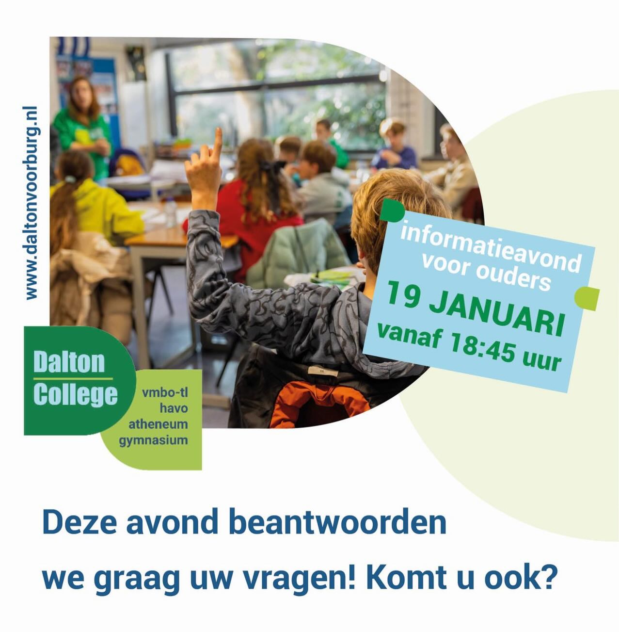 A.s. maandag 19 januari is de informatieavond van het Dalton College Voorburg. 
Onder het genot van een kopje koffie of thee is er overal in de school gelegenheid om presentaties bij te wonen. Het team staat klaar om u deze avond te informeren en om uw vragen te beantwoorden.

Komt u ook?

Aanmelden: https://daltoncollege.schoolgesprek.nl/ (en presentaties kiezen)
 

#informatieavond #vragenstellen #middelbareschoolkiezen #daltoncollegevoorburg #daltonvoorburg