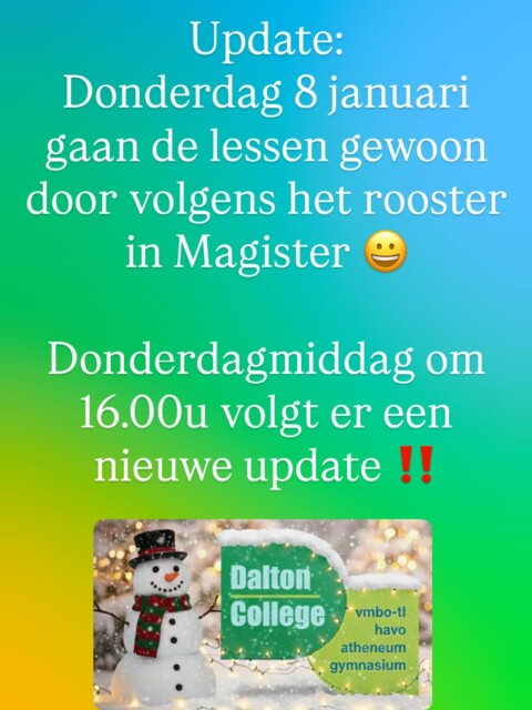 Morgen donderdag 8 januari hervatten wij de lessen volgens het rooster in Magister😀🥳.Morgen om 16.00u volgt er een nieuwe update voor vrijdag 9 januari ‼️
#lesvolgen #indesneeuwnaarschool #opletten #geensneeuwvrij #daltoncollegevoorburg